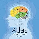 Atlas of Prejudice: Mapping Stereotypes, Vol. 1