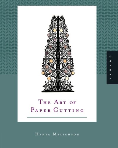 The Art of Paper Cutting by Henya Melichson