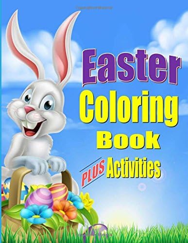 Easter Coloring Book for Kids PLUS Activities: Fun Easter Gift or Basket Stuffer for Boys & Girls (Holiday Coloring Books) (Volume 3) Paperback – March 15, 2017