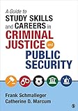 A Guide to Study Skills and Careers in Criminal Justice and Public Security