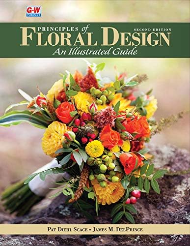 Principles of Floral Design: An Illustrated Guide: Diehl Scace
