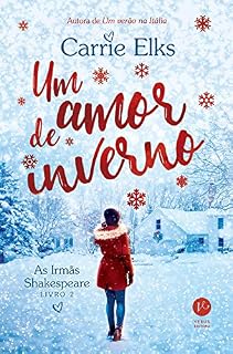 Livro Um amor de inverno - As irmãs Shakespeare - vol. 2