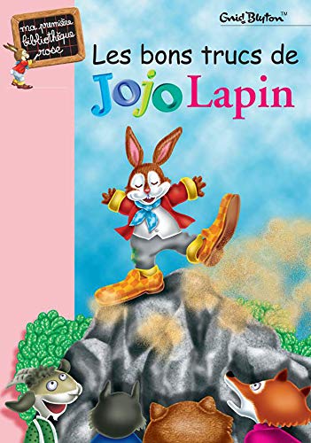 Les Bons Trucs de Jojo lapin by Enid Blyton
