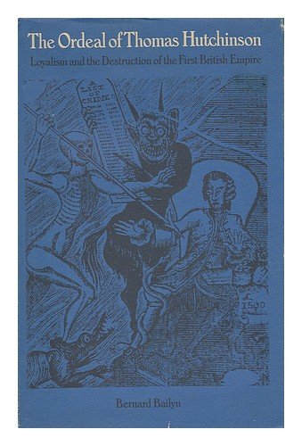 The Ordeal of Thomas Hutchinson