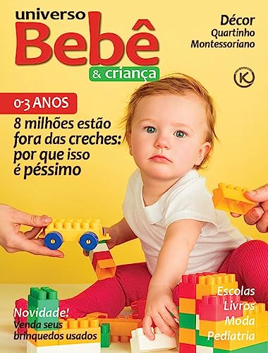 Universo Bebê e Criança Ed. 53 - CRECHES - eBook, Resumo, Ler Online e ...