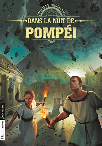 Dans la nuit de Pompéi (FLAMMARION JEUN) (French Edition) by Philippe Nessmann