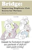 Bridge: Improving Duplicate Club Scores for Novices: Non-Vulnerable Boards