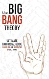 The Big Bang Theory Ultimate Unofficial Guide Season One and Two