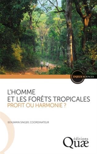 L' homme et les forêts tropicales