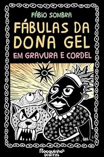 Livro Fábulas da Dona Gel: Em gravura e cordel