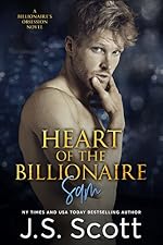 Heart Of The Billionaire (The Billionaire's Obsession, Book 2)