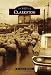 Clarkston (Images of America) by Jeri Jackson McGuire