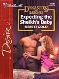 Expecting the Sheikh's Baby (Dynasties: The Barones)