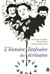 L' histoire littéraire des écrivains