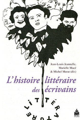 L' histoire littéraire des écrivains