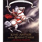 King Arthur and the Round Table (Tales of King Arthur)