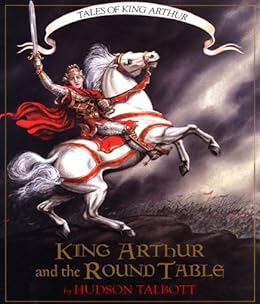 King Arthur And The Round Table Tales Of King Arthur