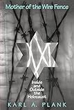 Mother of the Wire Fence by Karl A. Plank