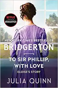 To Sir Phillip, With Love: Bridgerton