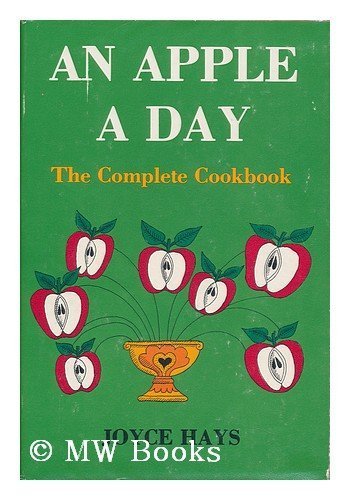 Apple a Day: Complete Cook Book