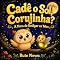 Livro Cadê o Sol, Corujinha?: A Hora de Desligar as Telas