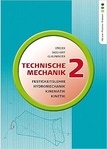 Technische Mechanik 2 Festigkeitslehre Kinematik Kinetik Hydromechanik Amazon De Steger Hans Glauninger Erhard Sieghart Johann Bucher