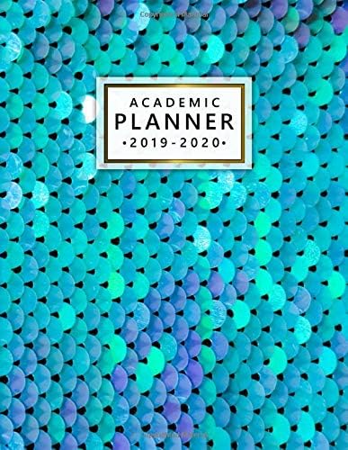 Academic Planner 2019-2020: Weekly Monthly Dated Academic Planner & Organizer with Vision Boards, To-do's, Inspirational Quotes and More (July 2019-July 2020) - Turquoise Mermaid Scale Print