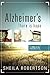 Alzheimer's...There Is Hope: A Biblical Perspective by Mrs. Sheila Robertson