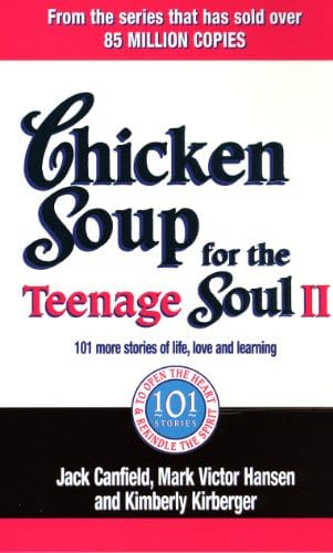 Chicken Soup For The Teenage Soul II: 101 more stories of life, love and learning Paperback โ 4 August 2005