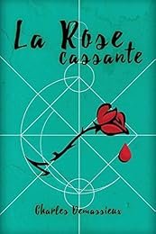 La  rose cassante
