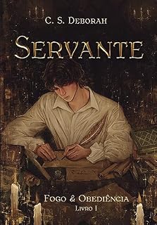 Livro Servante I: Fogo & Obediência
