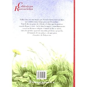 Pulgarcita/Thumbelina (Spanish Edition)