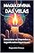 Livro Magia Divina das Velas: Desvende o Poder das Cores e Chamas Sagradas: Um Guia Completo sobre Tipos de Velas e Interpretação de Chamas