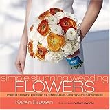 Simple Stunning Wedding Flowers by 