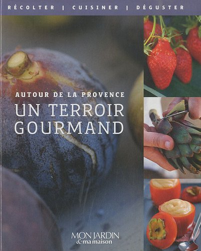 Un  terroir gourmand