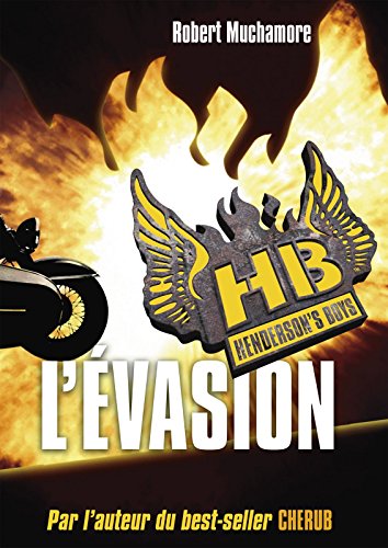 Henderson's Boys (Tome 1) - L'évasion (French Edition) by Robert Muchamore