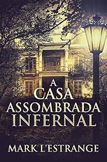 Livro A Casa Assombrada Infernal