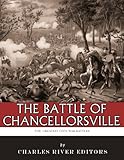 The Greatest Civil War Battles: The Battle of Chancellorsville