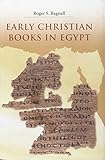 Early Christian Books in Egypt