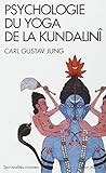 Psychologie Du Yoga de La Kundalini (Collections Spiritualites) (French Edition) by 