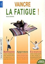 Vaincre la fatigue !