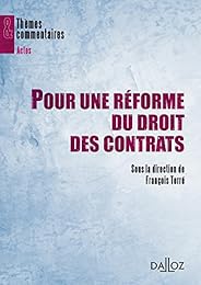 Pour une réforme du droit des contrats