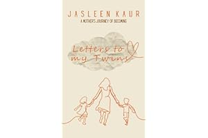 Letters to My Twins: A Mother's Journey of Becoming