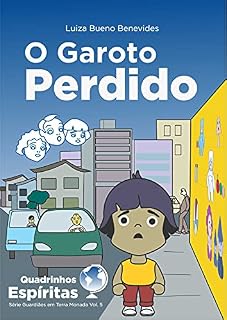 Livro O Garoto Perdido: Série Espírita Guardiães em Terra Monada