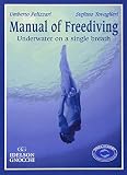 Manual of Freediving: Underwater on a Single Breath by