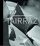 Joseph, Georges I, Georges II et Pierre Tairraz : Les Alpes de père en fils by 