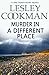 Murder in a Different Place (Libby Sarjeant Murder Mystery Book 13)