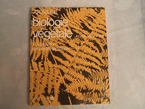 Atlas de biologie végétale Tome 1 : Organisation des plantes sans fleurs by (Paperback)