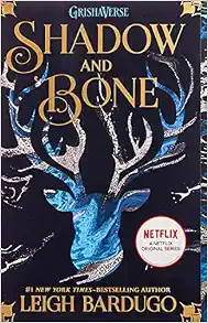 Shadow and Bone (The Shadow and Bone Trilogy, 1)