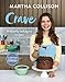 Crave: Brilliantly indulgent recipes by 